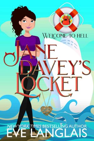 [Welcome To Hell 07] • Jane Davey's Locket · A Hell Cruise Adventure (Welcome to Hell Book 8)